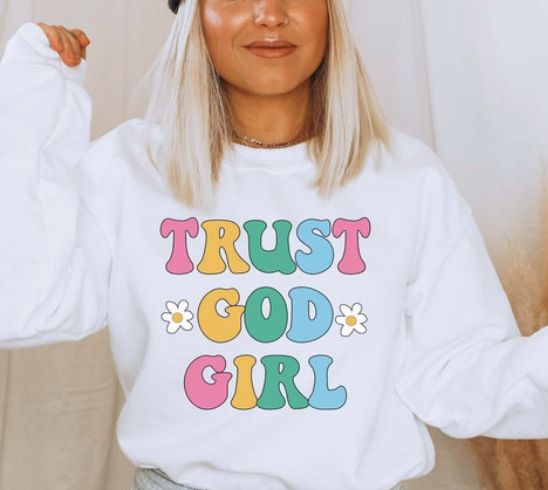 Trust God Girl